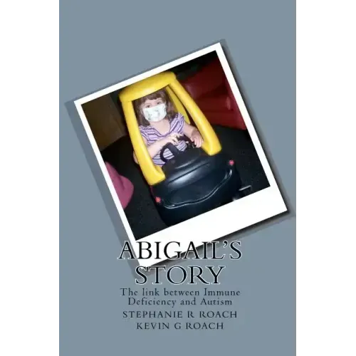 Abigail's Story: The link between Immune Deficiency and Autism