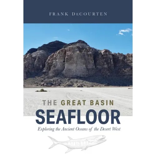 The Great Basin Seafloor: Exploring the Ancient Oceans of the Desert West