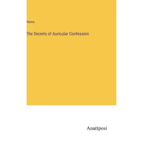 The Secrets of Auricular Confession