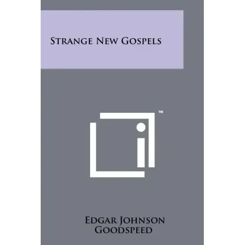 Strange New Gospels