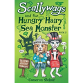 Scallywags and the Hungry Hairy Sea Monster: Scallywags Book 3