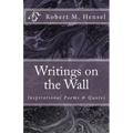 Writings on the Wall: Inspirational Poems & Quotes