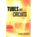 Tubes and Circuits