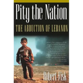 Pity the Nation: The Abduction of Lebanon