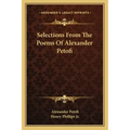 Selections from the Poems of Alexander Petofi