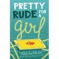 Pretty Rude for a Girl