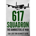 617 Squadron: The Dambusters at War