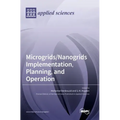 Microgrids/Nanogrids Implementation, Planning, and Operation
