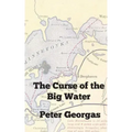 The Curse of the Big Water