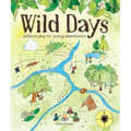 Wild Days: Outdoor Play for Young Adventurers
