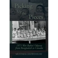 Picking Up the Pieces: 1971 War Babies' Odyssey from Bangladesh to Canada