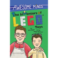 Awesome Minds: The Inventors of Lego(r) Toys: An Entertaining History about the Creation of Lego Toys. Educational and Entertaining.