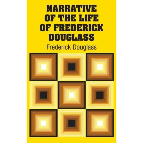Narrative of the Life of Frederick Douglass