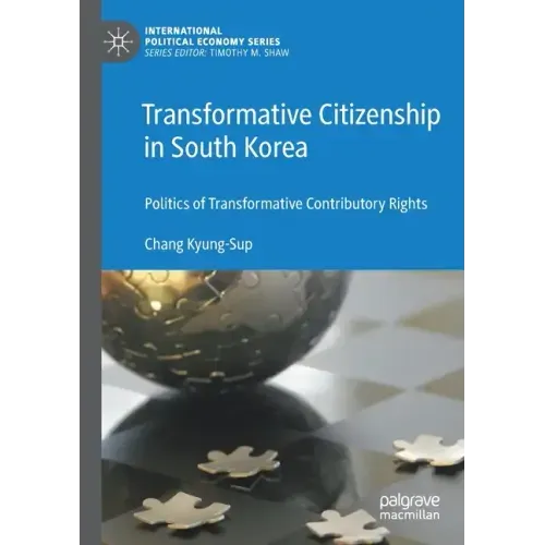 Transformative Citizenship in South Korea: Politics of Transformative Contributory Rights