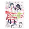 No Matter How I Look at It, It's You Guys' Fault I'm Not Popular!, Vol. 15