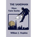 The Sandman: More Farm Stories (Yesterday's Classics)