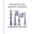 The Book On Rocket Science
