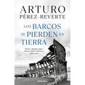 Los Barcos Se Pierden En Tierra / Ships Are Lost Ashore
