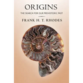 Origins: The Search for Our Prehistoric Past