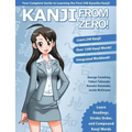 Kanji From Zero! 1: Proven Techniques to Master Kanji Used by Students All Over the World.