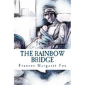 The Rainbow Bridge: A Story