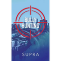 Bully Hunting