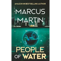 People of Water: A Sci-Fi Thriller of Near Future Eco-Fiction