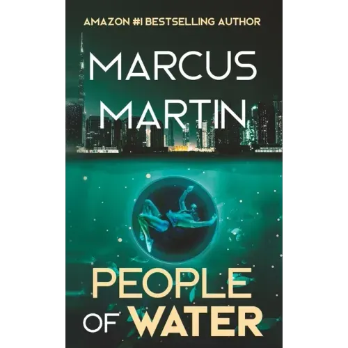 People of Water: A Sci-Fi Thriller of Near Future Eco-Fiction