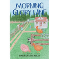 Morning Glory Lane