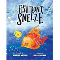Fish Don't Sneeze