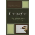 Getting Cut: Failing to Survive Surgical Residency Training