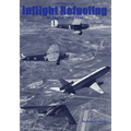 Seventy-Five Years of Inflight Refueling Highlights, 1923-1998