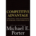 Competitive Advantage: Creating and Sustaining Superior Performance