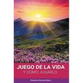 El Juego de la Vida y Como Jugarlo