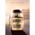 Moonshine and Salteens