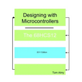 Designing with Microcontrollers -- The 68HCS12