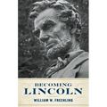 Becoming Lincoln