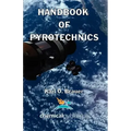 Handbook of Pyrotechnics