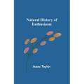 Natural History of Enthusiasm
