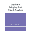 Description Of The Epiphany Church, Pittsburgh, Pennsylvania