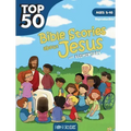 Top 50 Bible Stories about Jesus for Elementary