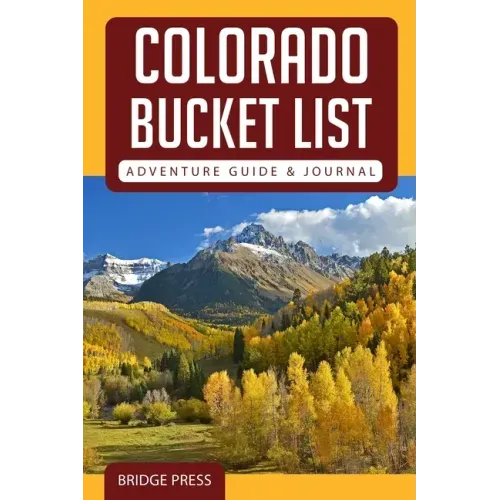 Colorado Bucket List Adventure Guide & Journal