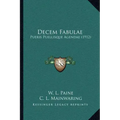 Decem Fabulae: Pueris Puellisque Agendae (1912)