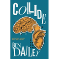 Collide: When Your Desires Meet God's Heart
