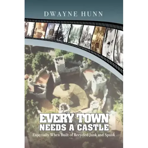 Every Town Needs a Castle