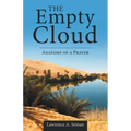 The Empty Cloud: Anatomy of a Prayer
