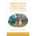 Liberation Theology for Armchair Theologians