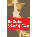 The Soviet School of Chess