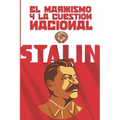 El marxismo y la cuestión nacional: (Edición completa y revisada)