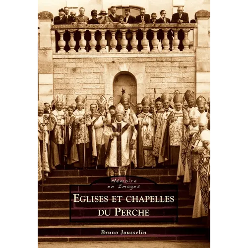 Eglises et chapelles du Perche